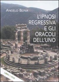 Vorderes Coverbild L' ipnosi regressiva e gli oracoli dell'uno