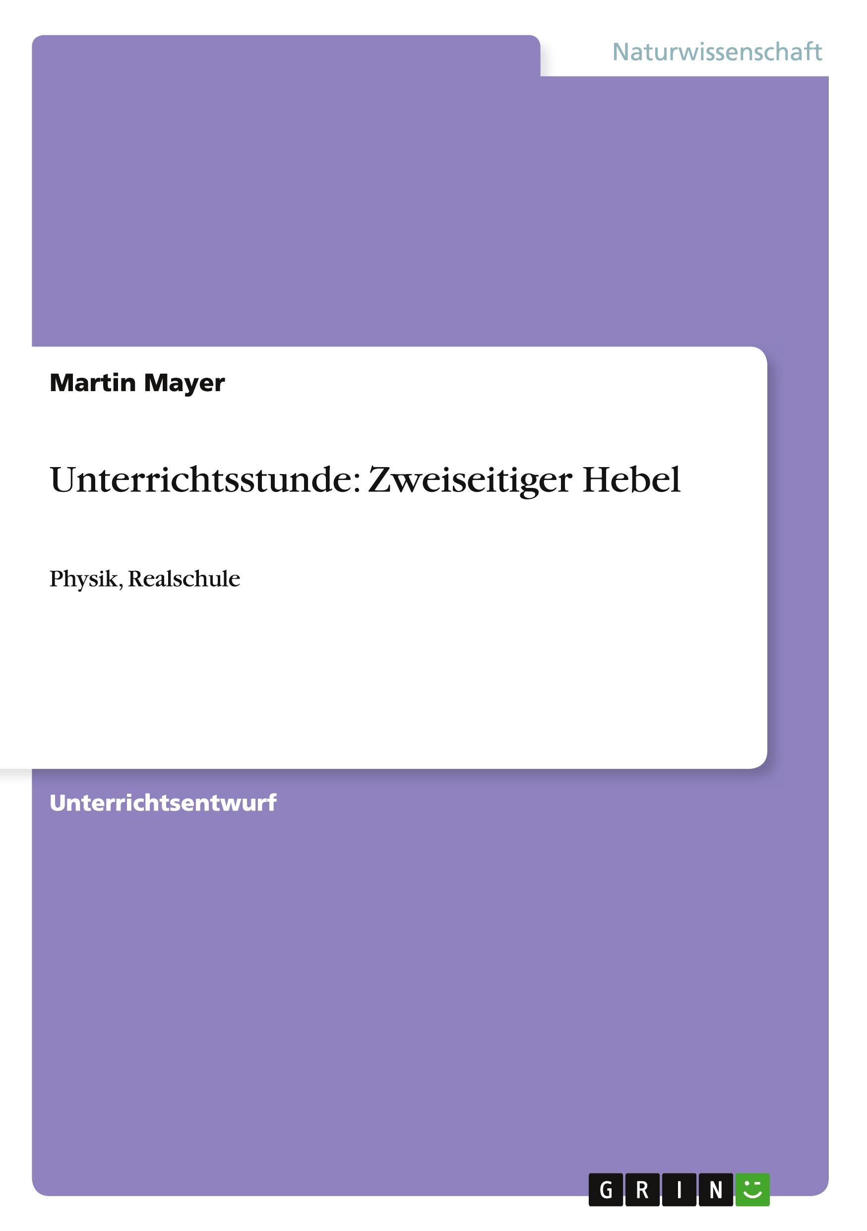 Vorderes Coverbild Unterrichtsstunde: Zweiseitiger Hebel