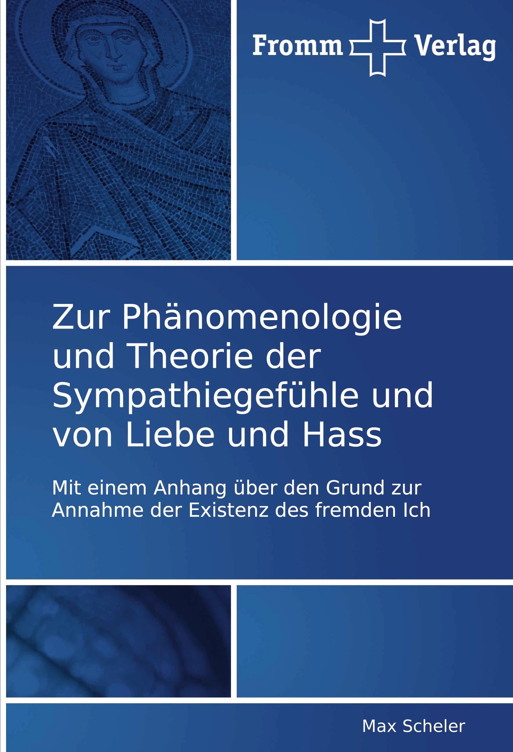 Vorderes Coverbild Zur Phänomenologie und Theorie der Sympathiegefühle und von Liebe und Hass