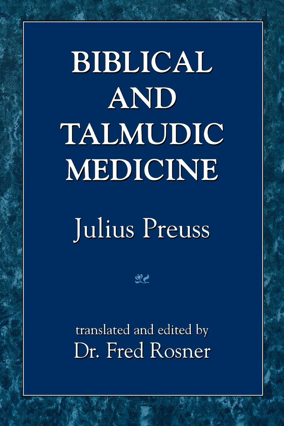 Vorderes Coverbild Biblical and Talmudic Medicine