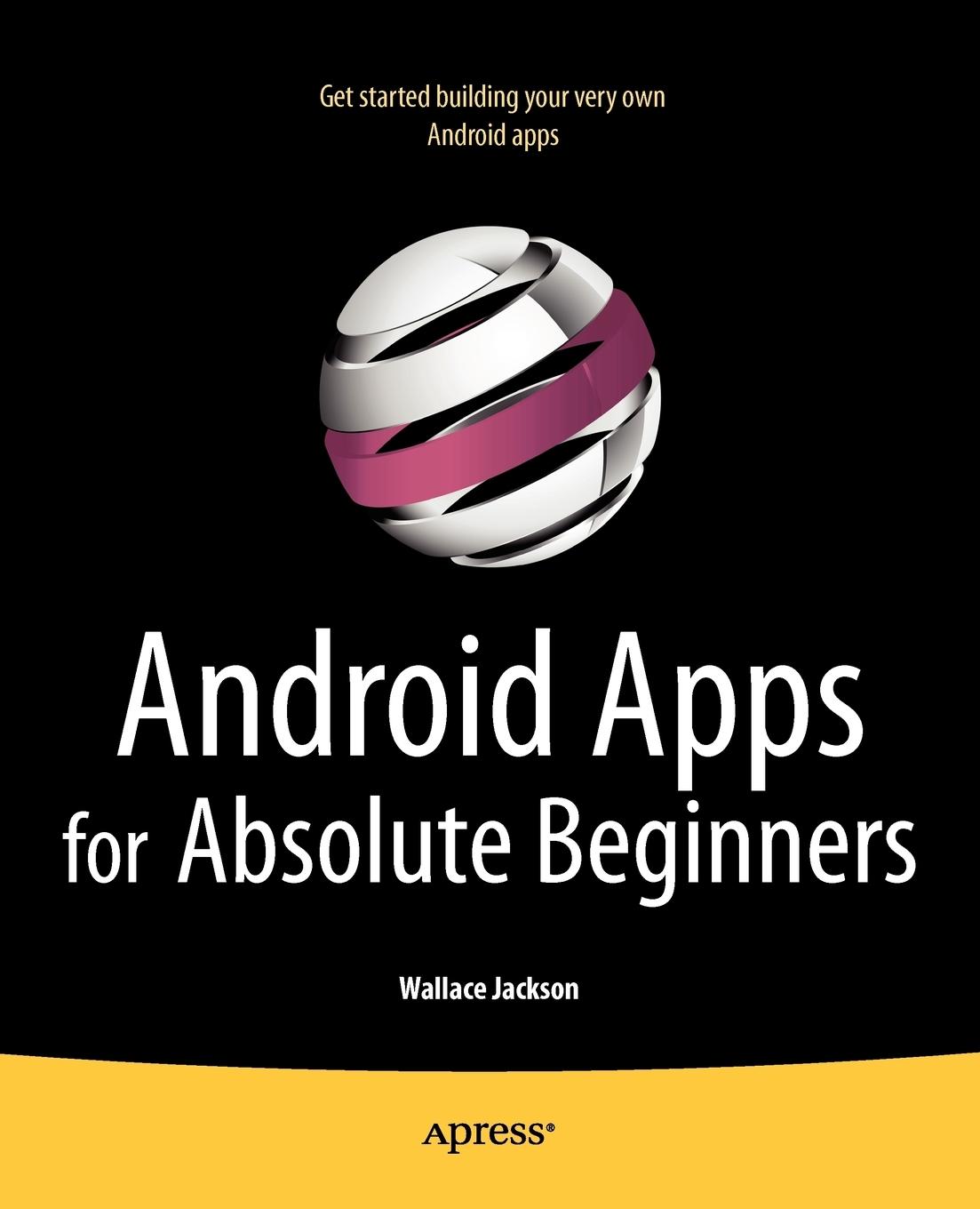 Vorderes Coverbild Android Apps for Absolute Beginners