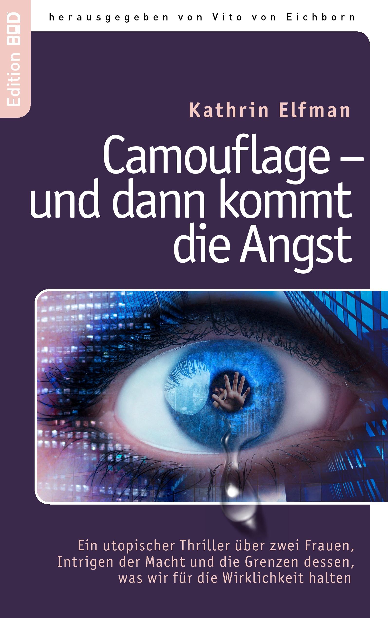 Vorderes Coverbild Camouflage - und dann kommt die Angst