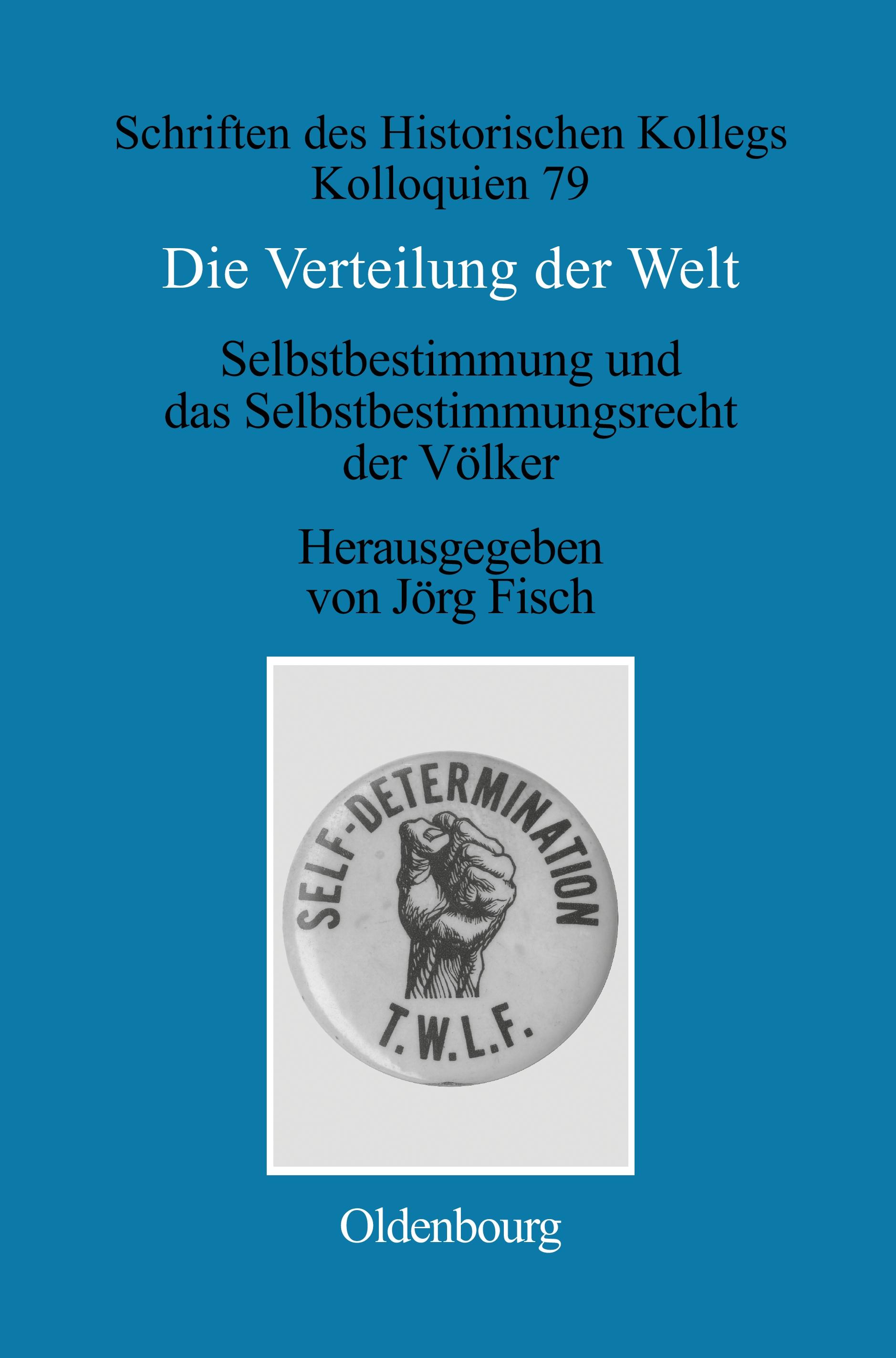 Vorderes Coverbild Die Verteilung der Welt. Selbstbestimmung und das Selbstbestimmungsrecht der Völker