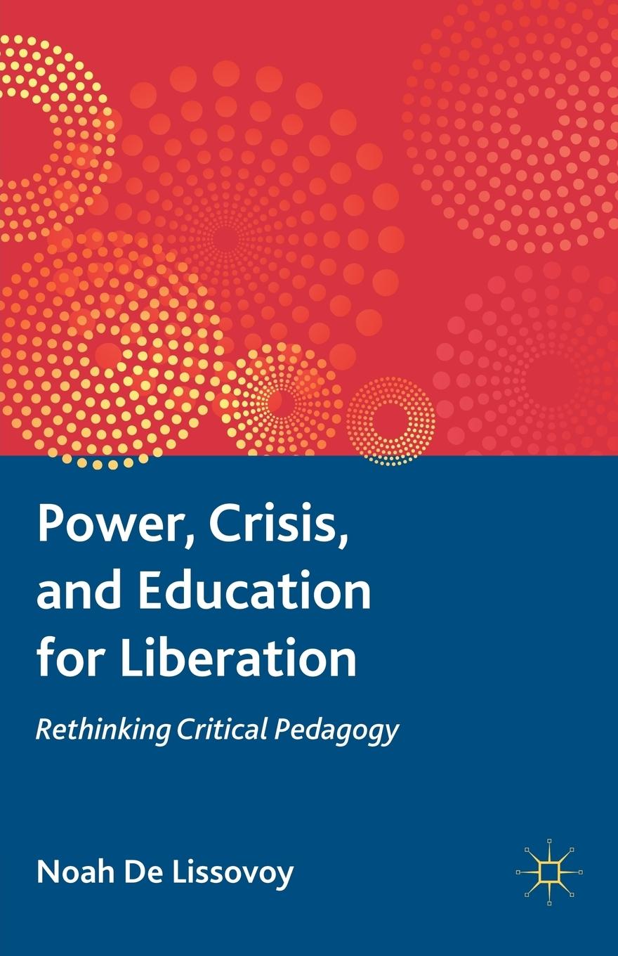 Vorderes Coverbild Power, Crisis, and Education for Liberation