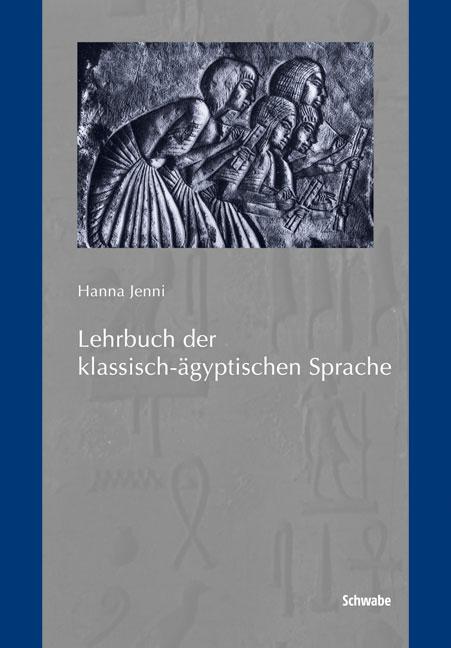 Vorderes Coverbild Lehrbuch der klassisch-ägyptischen Sprache