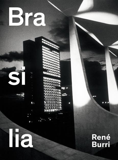 Vorderes Coverbild René Burri. Brasilia