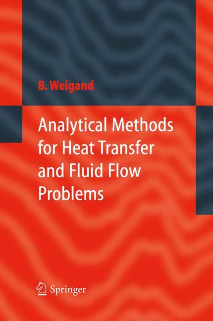 Vorderes Coverbild Analytical Methods for Heat Transfer and Fluid Flow Problems