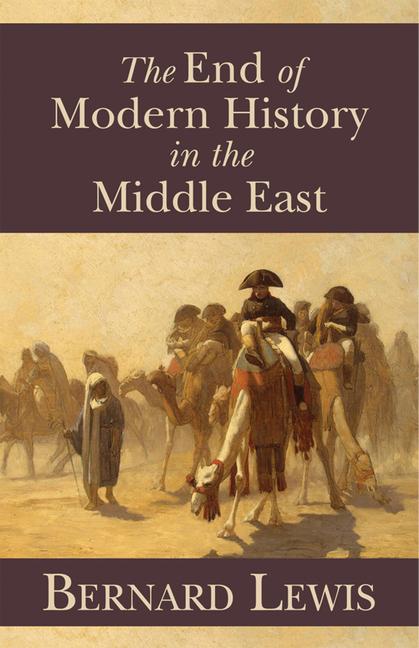 Vorderes Coverbild The End of Modern History in the Middle East