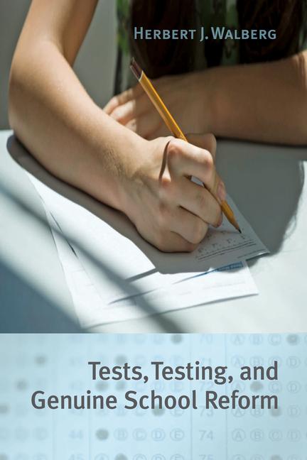 Vorderes Coverbild Tests, Testing, and Genuine School Reform