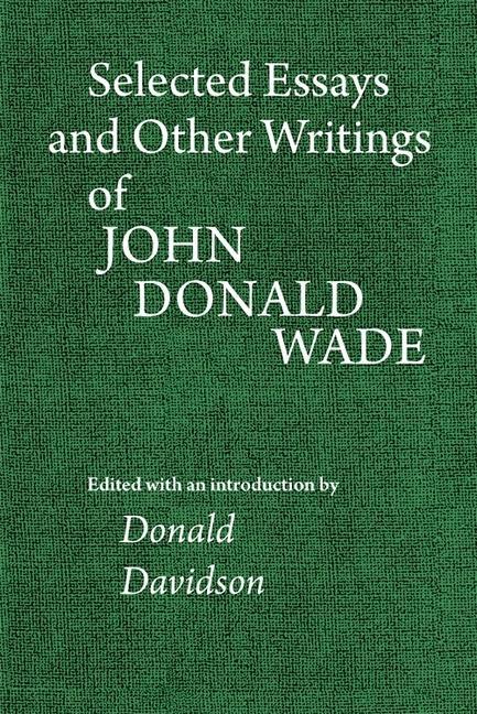 Vorderes Coverbild Selected Essays and Other Writings of John Donald Wade