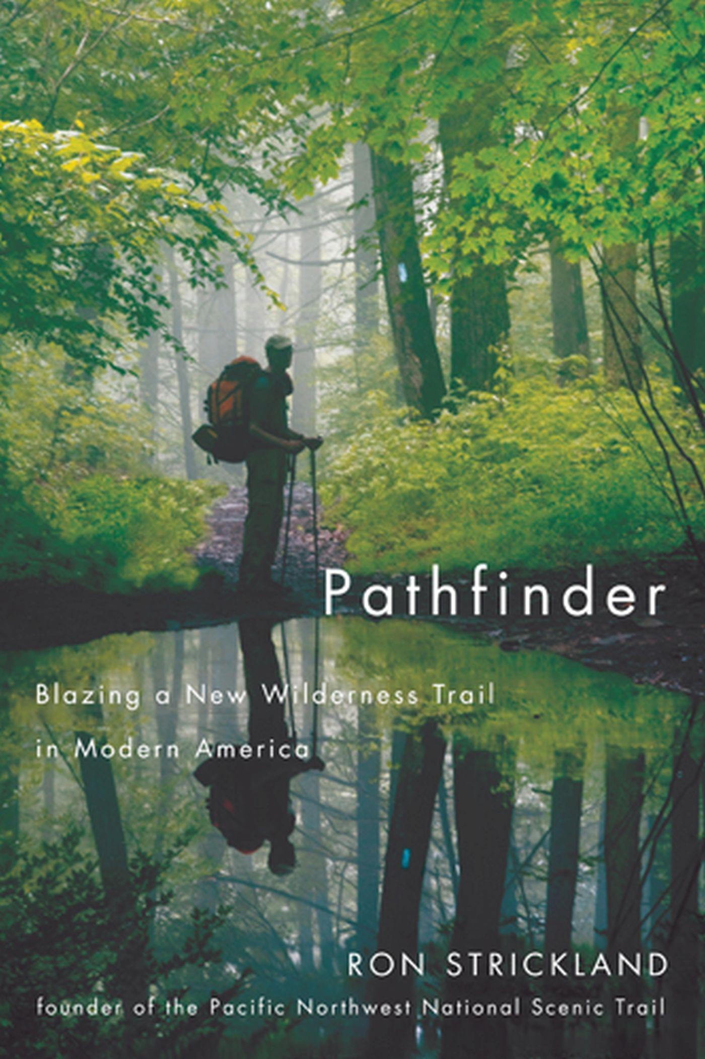 Vorderes Coverbild Pathfinder: Blazing a New Wilderness Trail in Modern America