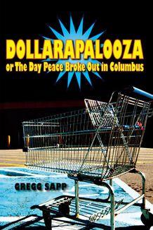 Vorderes Coverbild Dollarapalooza or The Day Peace Broke Out in Columbus