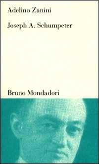 Vorderes Coverbild Joseph A. Schumpeter. Teoria dello sviluppo e capitalismo