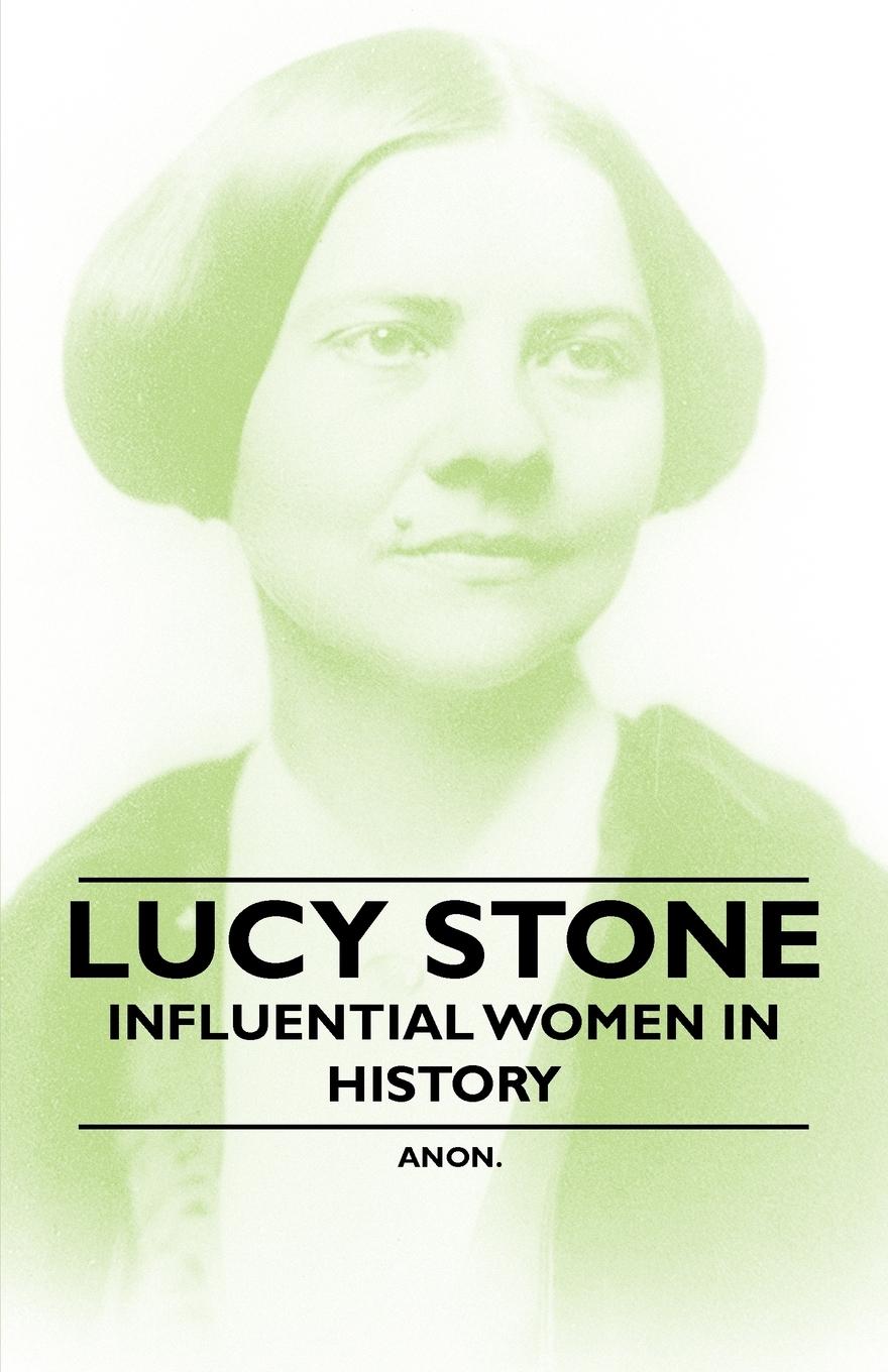 Vorderes Coverbild Lucy Stone - Influential Women in History