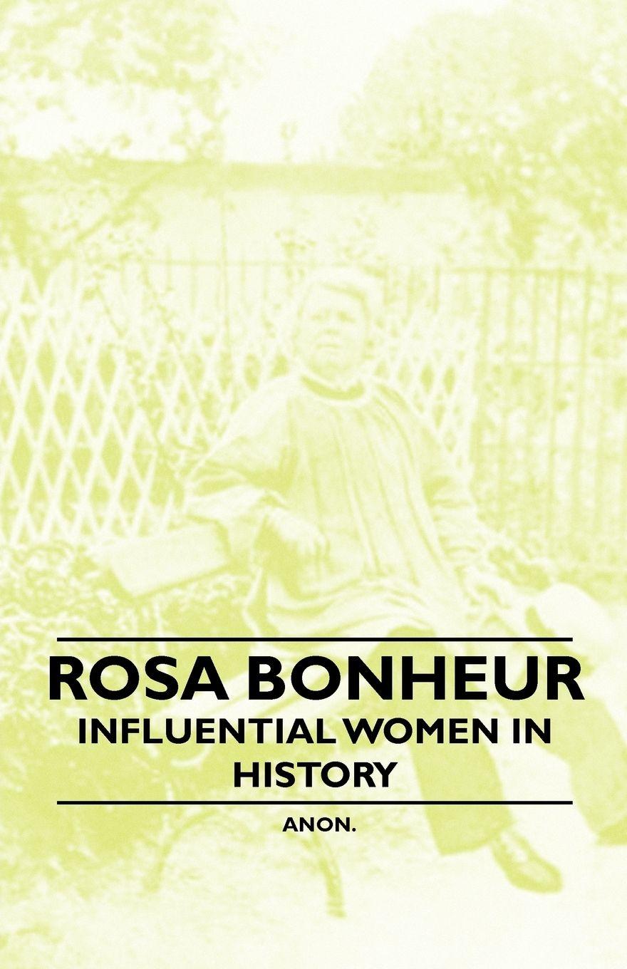 Vorderes Coverbild Rosa Bonheur - Influential Women in History