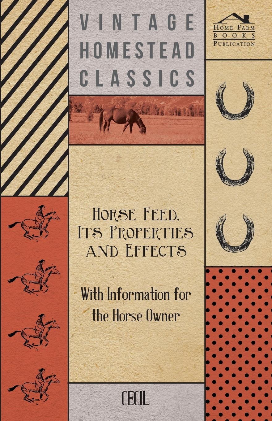 Vorderes Coverbild Horse Feed, Its Properties and Effects - With Information for the Horse Owner