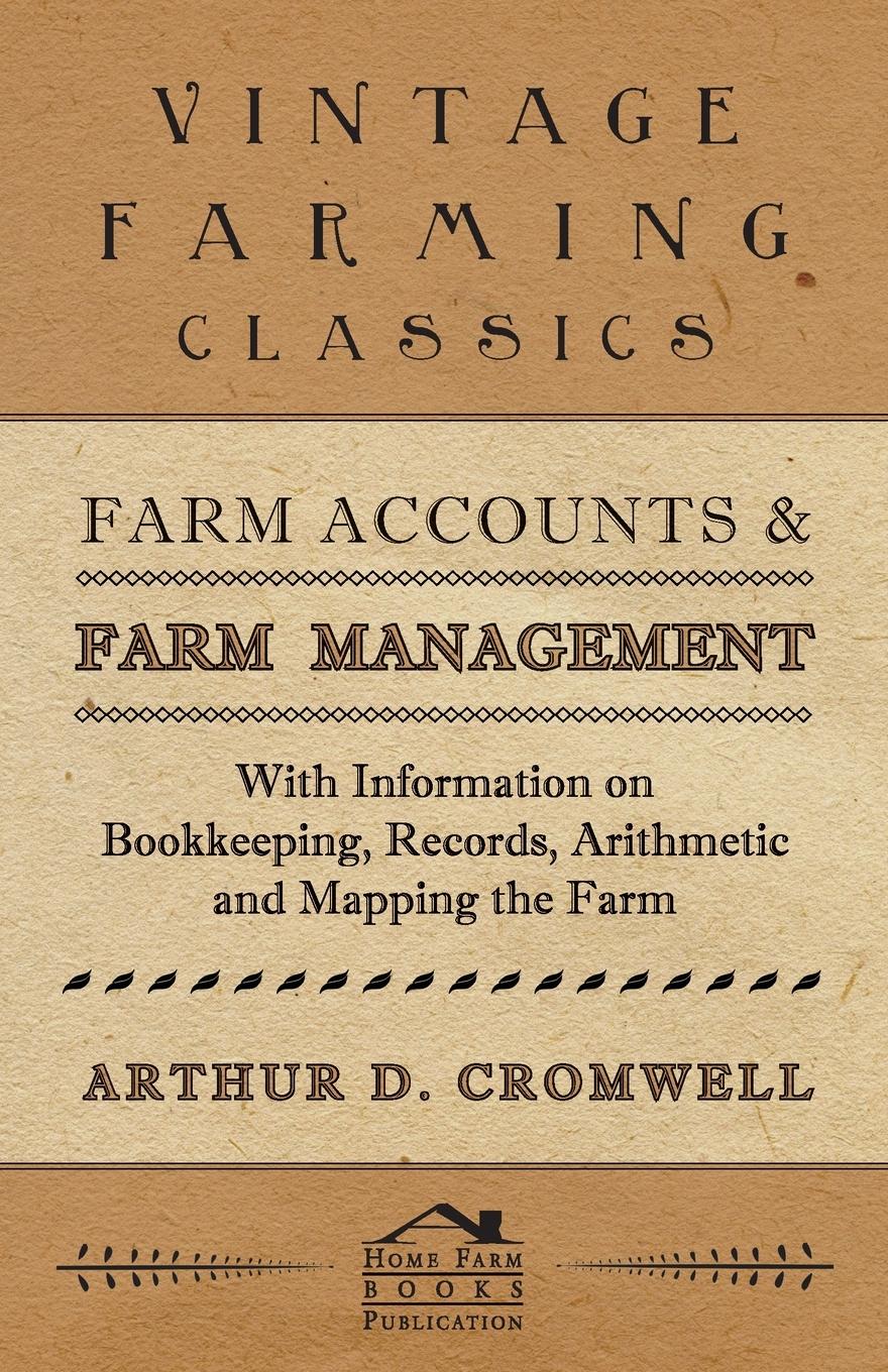 Vorderes Coverbild Farm Accounts and Farm Management - With Information on Book Keeping, Records, Arithmetic and Mapping the Farm