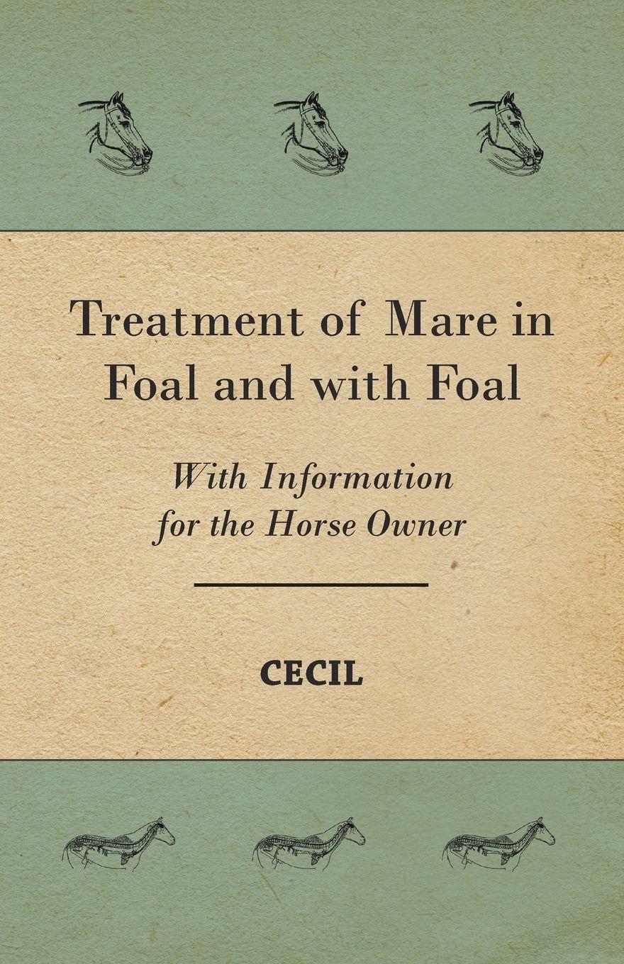 Vorderes Coverbild Treatment of Mare in Foal and with Foal - With Information for the Horse Owner