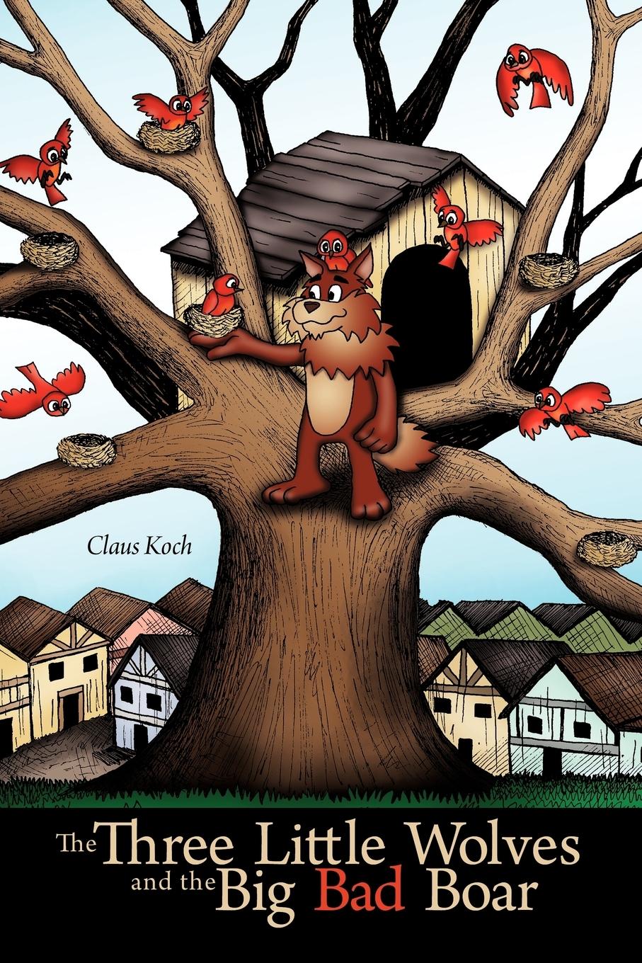 Vorderes Coverbild The Three Little Wolves and the Big Bad Boar