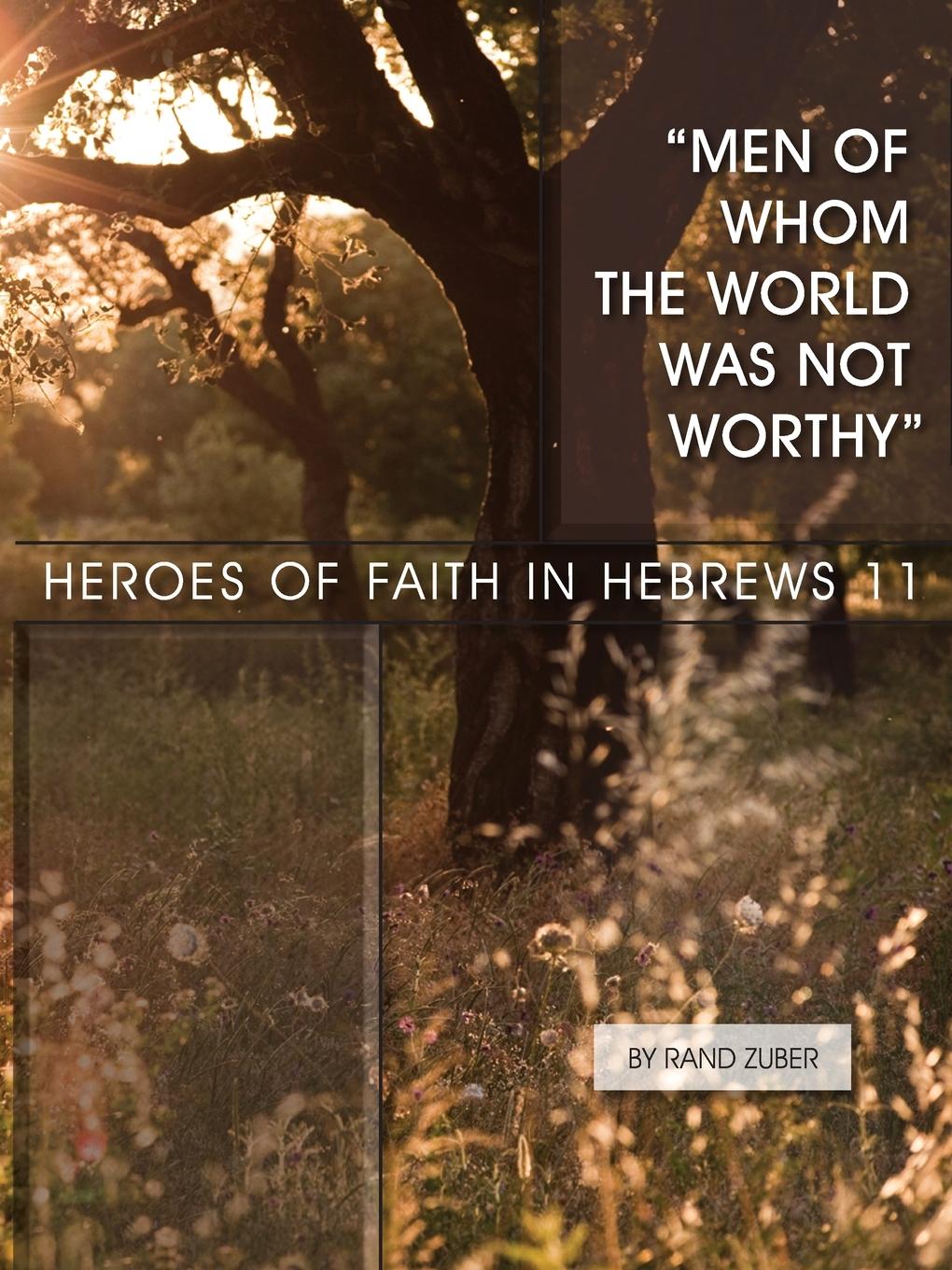 Vorderes Coverbild Men of Whom the World Was Not Worthy