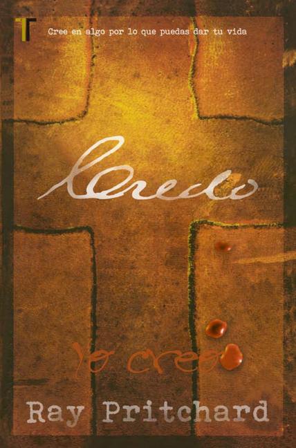 Vorderes Coverbild Credo: Cree En Algo Por Lo Que Puedas Dar Tu Vida