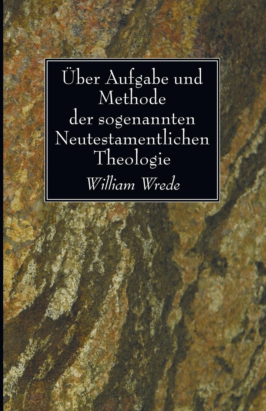 Vorderes Coverbild Über Aufgabe und Methode der sogenannten Neutestamentlichen Theologie