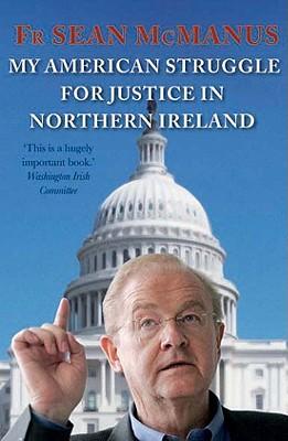 Vorderes Coverbild My American Struggle for Justice in Northern Ireland