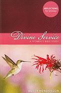 Vorderes Coverbild Divine Service: A Women's Bible Study