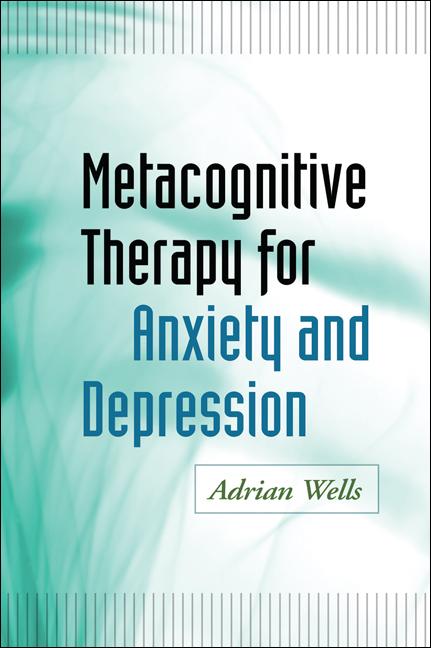 Vorderes Coverbild Metacognitive Therapy for Anxiety and Depression