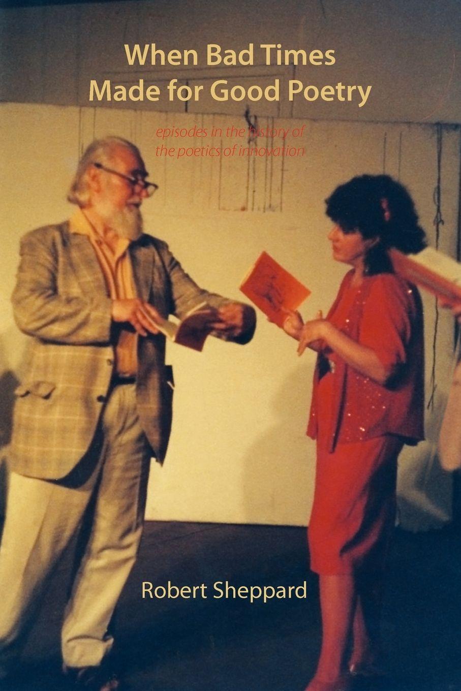 Vorderes Coverbild When Bad Times Made for Good Poetry