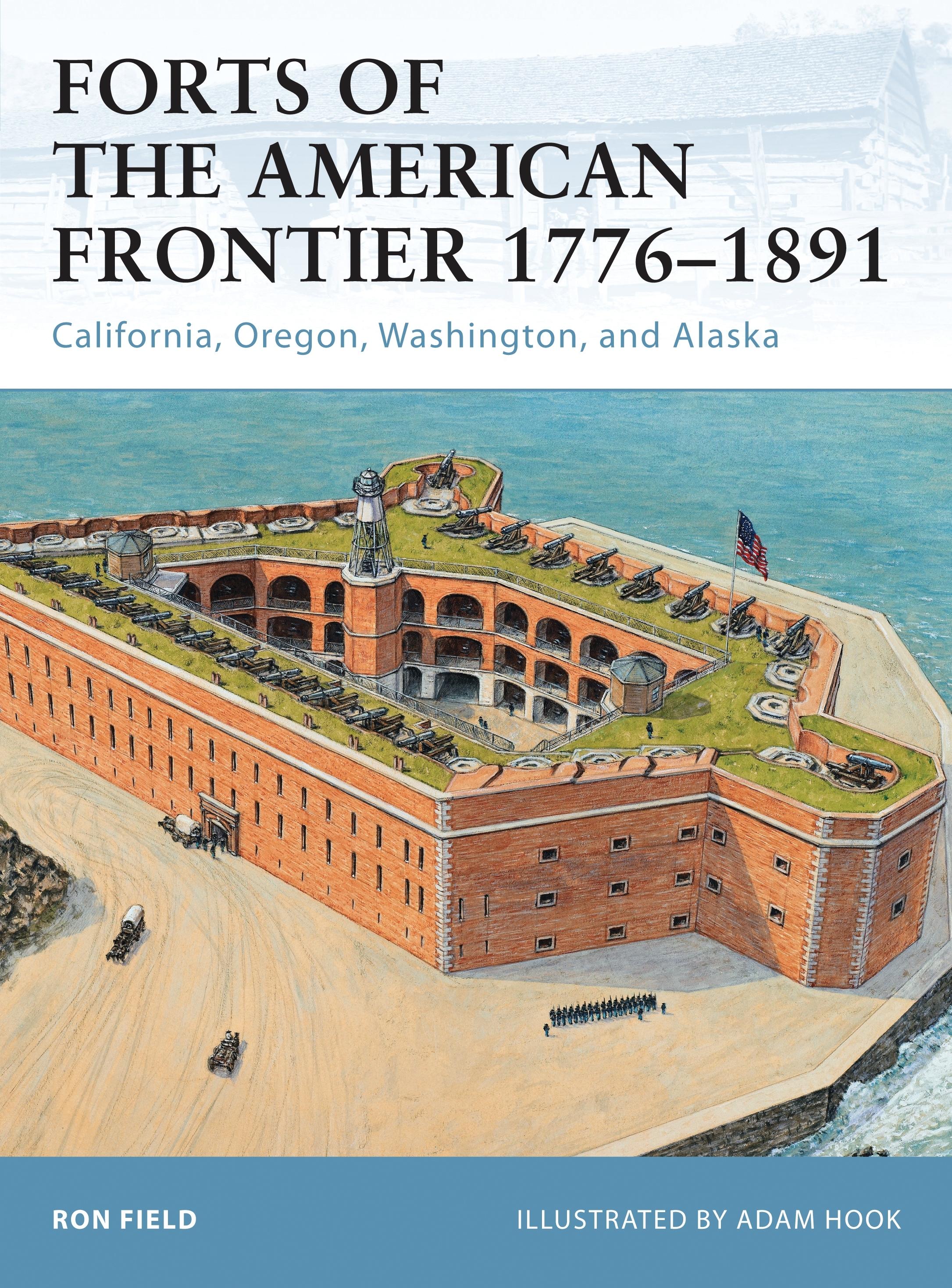 Vorderes Coverbild Forts of the American Frontier 1776-1891