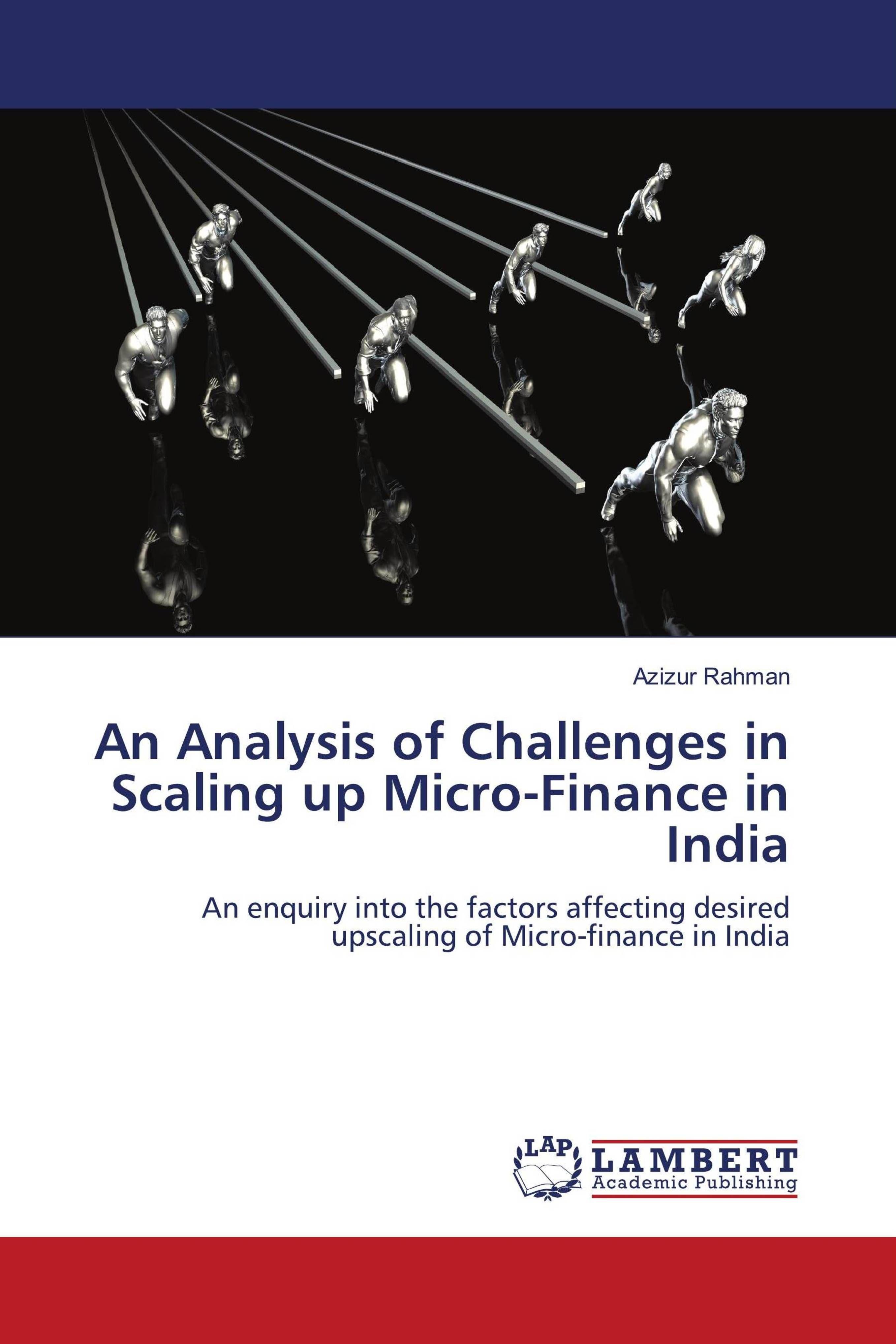 Vorderes Coverbild An Analysis of Challenges in Scaling up Micro-Finance in India