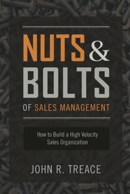 Vorderes Coverbild Nuts and Bolts of Sales Management: How to Build a High Velocity Sales Organization