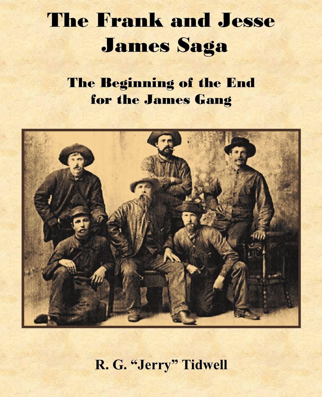 Vorderes Coverbild The Frank and Jesse James Saga - The Beginning of the End for the James Gang