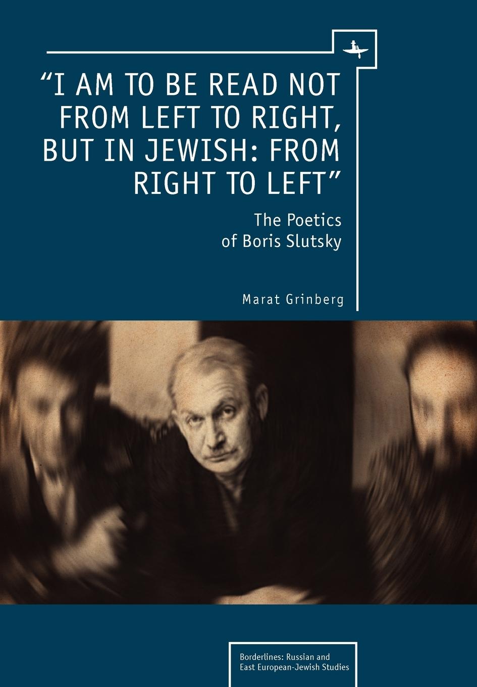 Vorderes Coverbild "I Am to Be Read Not from Left to Right, But in Jewish: From Right to Left"