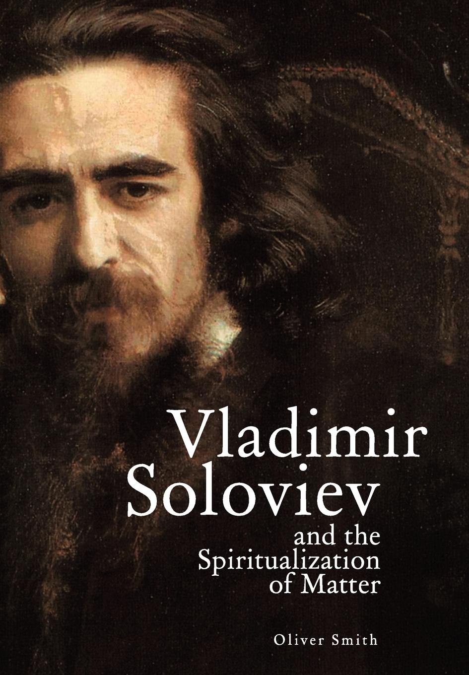 Vorderes Coverbild Vladimir Soloviev and the Spiritualization of Matter