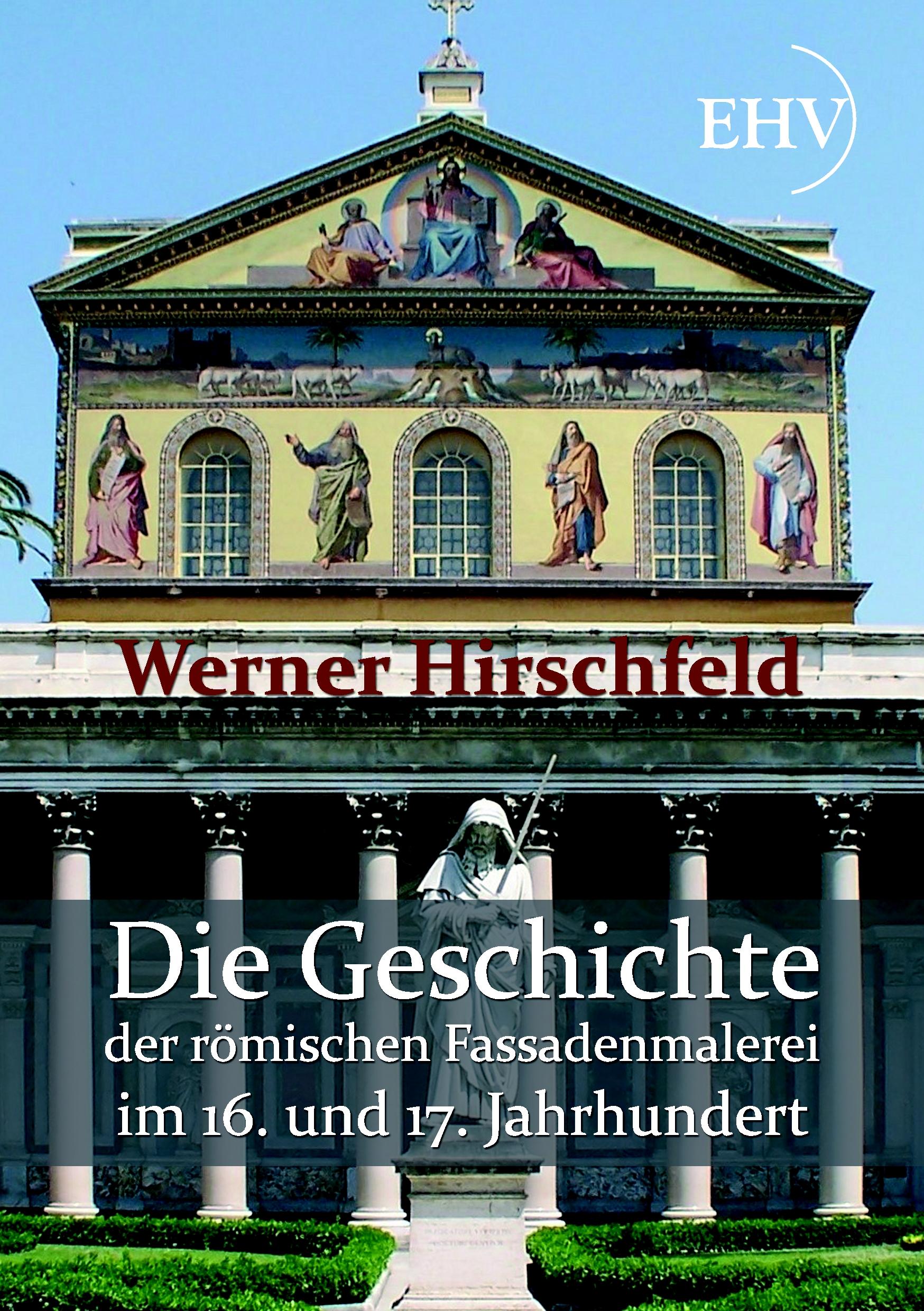 Vorderes Coverbild Die Geschichte der römischen Fassadenmalerei im 16. und 17. Jahrhundert