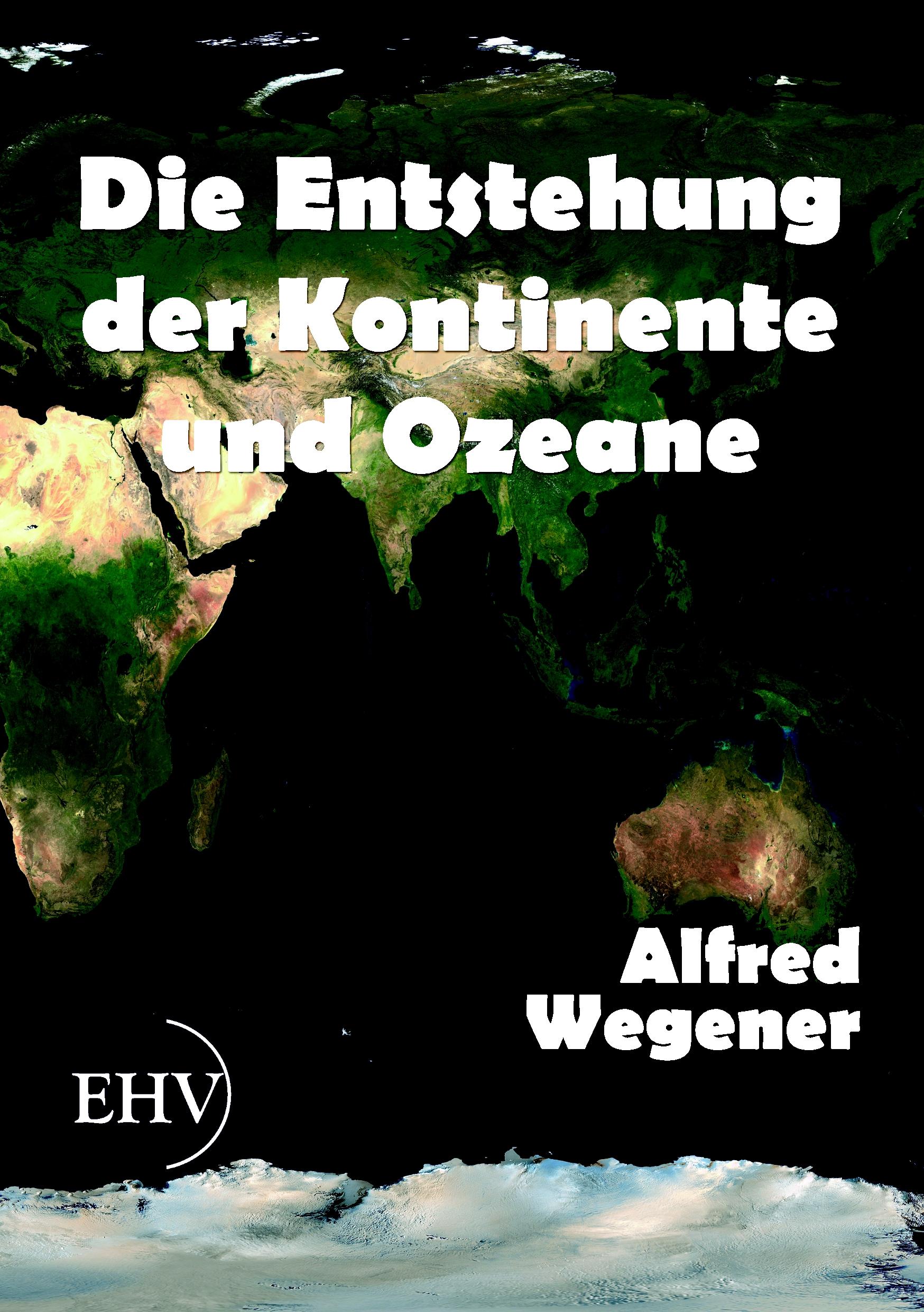 Vorderes Coverbild Die Entstehung der Kontinente und Ozeane