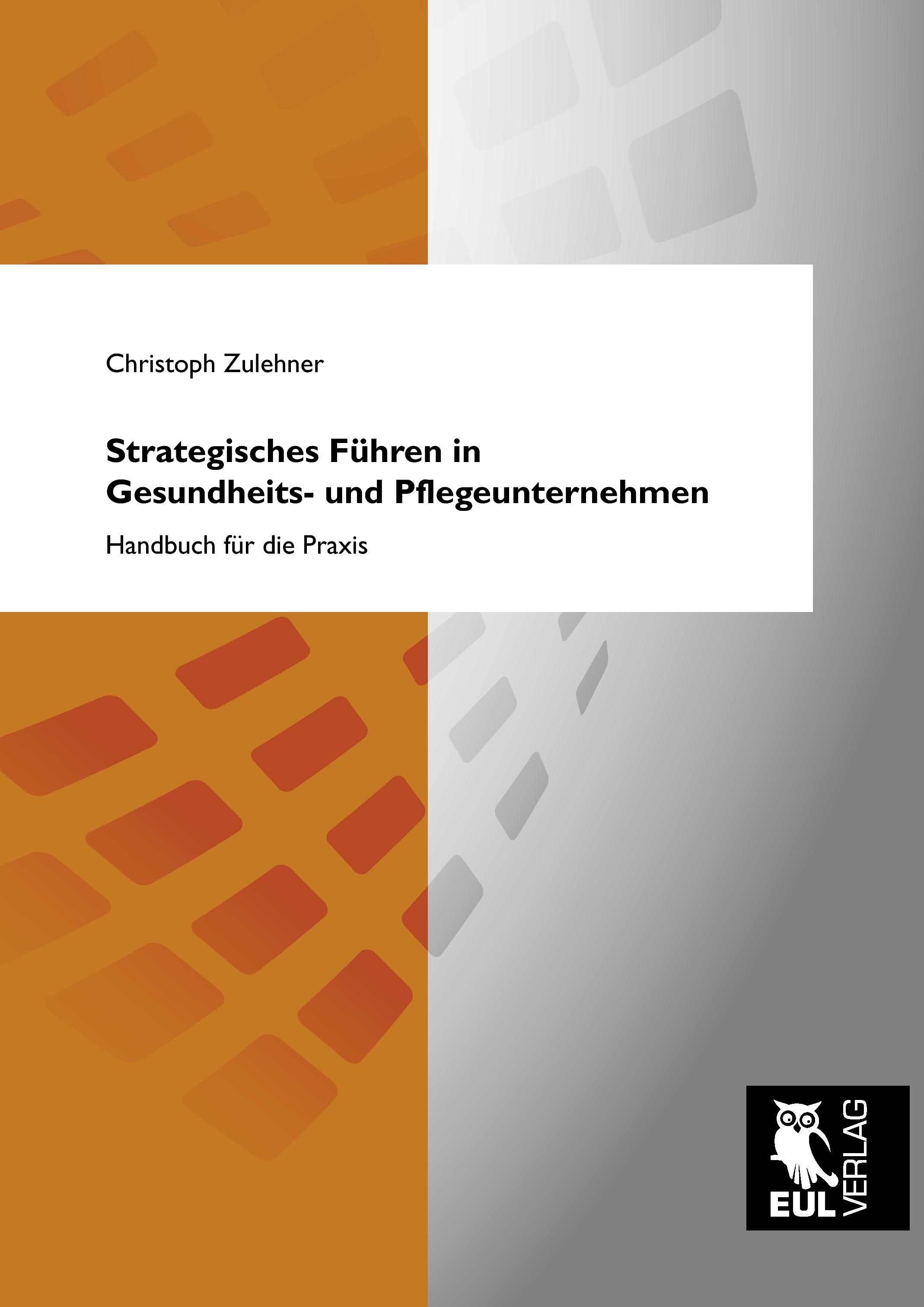 Vorderes Coverbild Strategisches Führen in Gesundheits- und Pflegeunternehmen