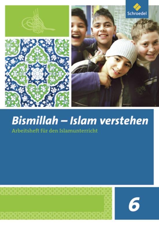 Vorderes Coverbild Bismillah 6. Arbeitsheft. Islam verstehen