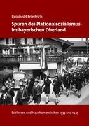 Vorderes Coverbild Spuren des Nationalsozialismus im bayerischen Oberland