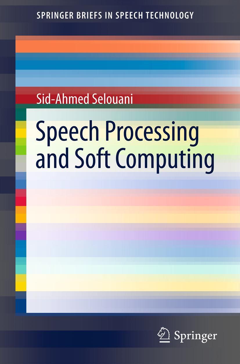 Vorderes Coverbild Speech Processing and Soft Computing