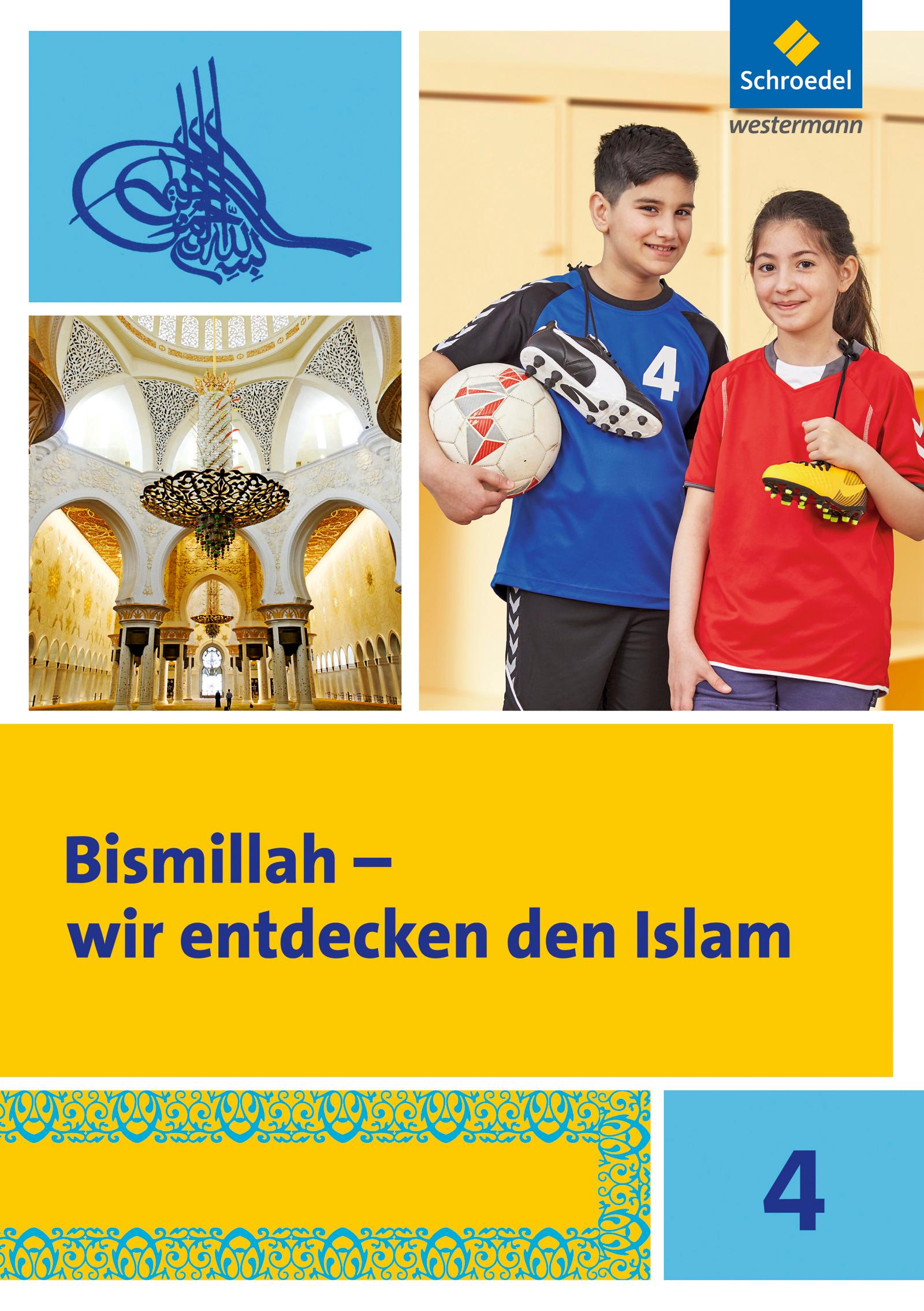 Vorderes Coverbild Bismillah 4. Arbeitsheft. Wir entdecken den Islam