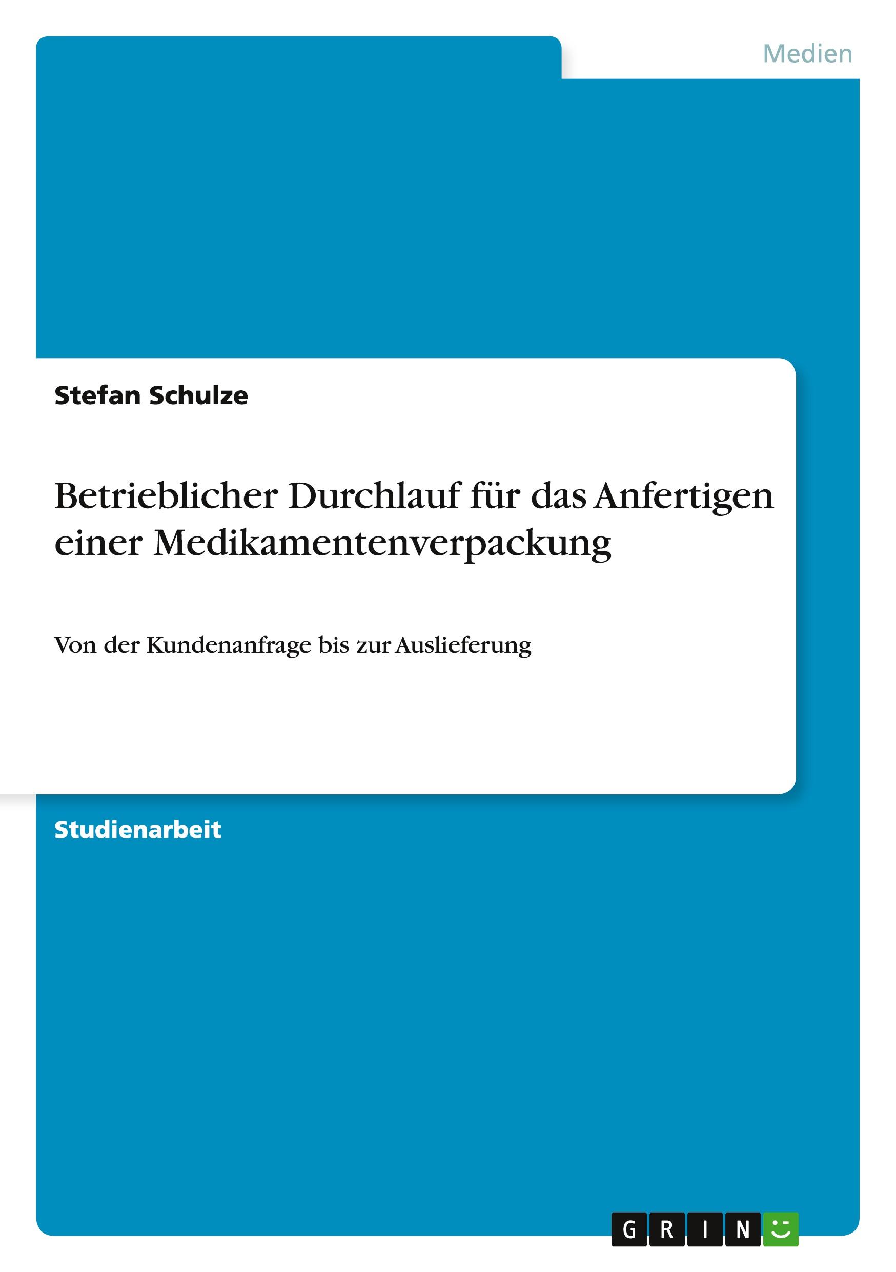 Vorderes Coverbild Betrieblicher Durchlauf für das Anfertigen einer Medikamentenverpackung