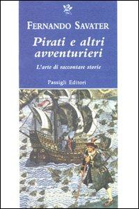 Vorderes Coverbild Pirati e altri avventurieri. L'arte di raccontare storie