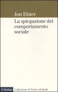 Vorderes Coverbild La spiegazione del comportamento sociale