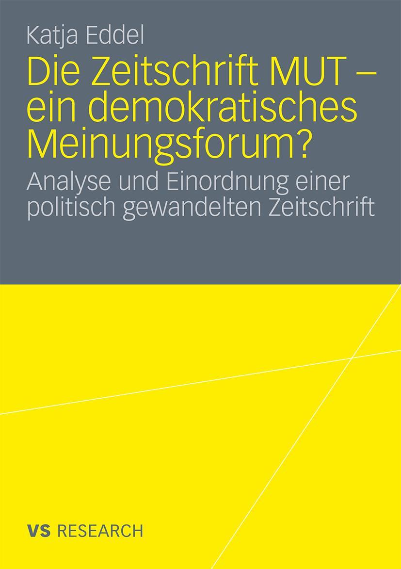 Vorderes Coverbild Die Zeitschrift MUT - ein demokratisches Meinungsforum?