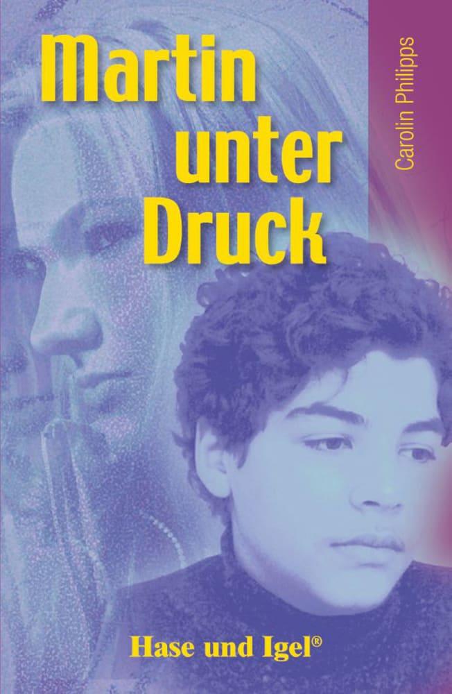 Vorderes Coverbild Martin unter Druck