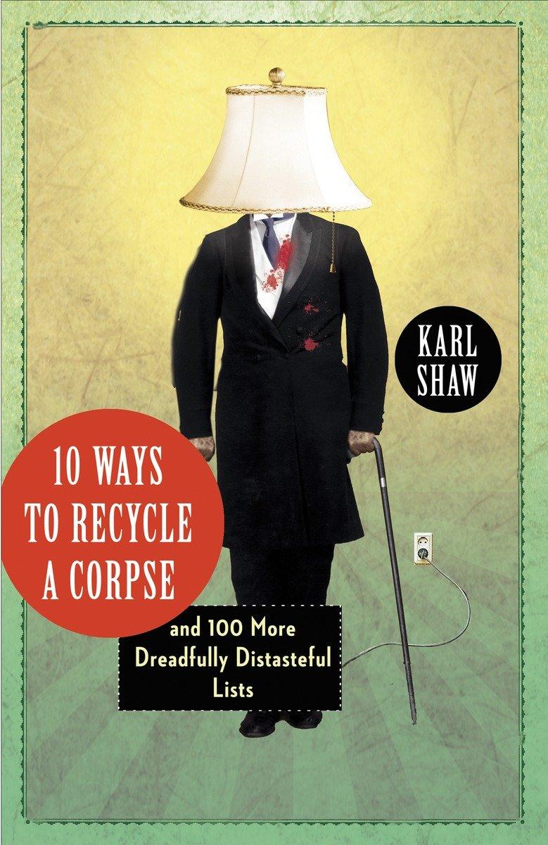 Vorderes Coverbild 10 Ways to Recycle a Corpse