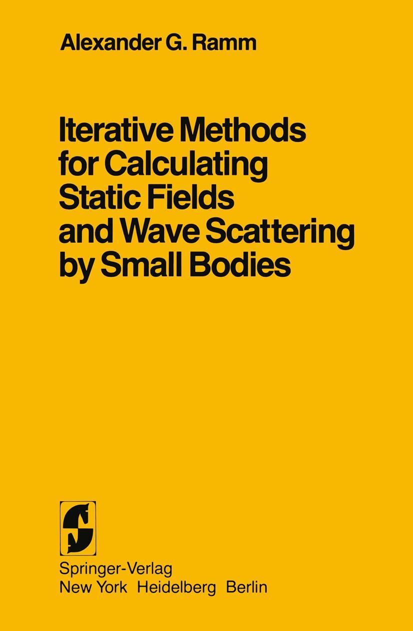 Vorderes Coverbild Iterative Methods for Calculating Static Fields and Wave Scattering by Small Bodies